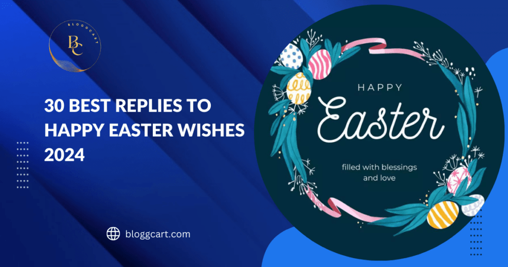 30 Best Replies to Happy Easter Wishes 2024