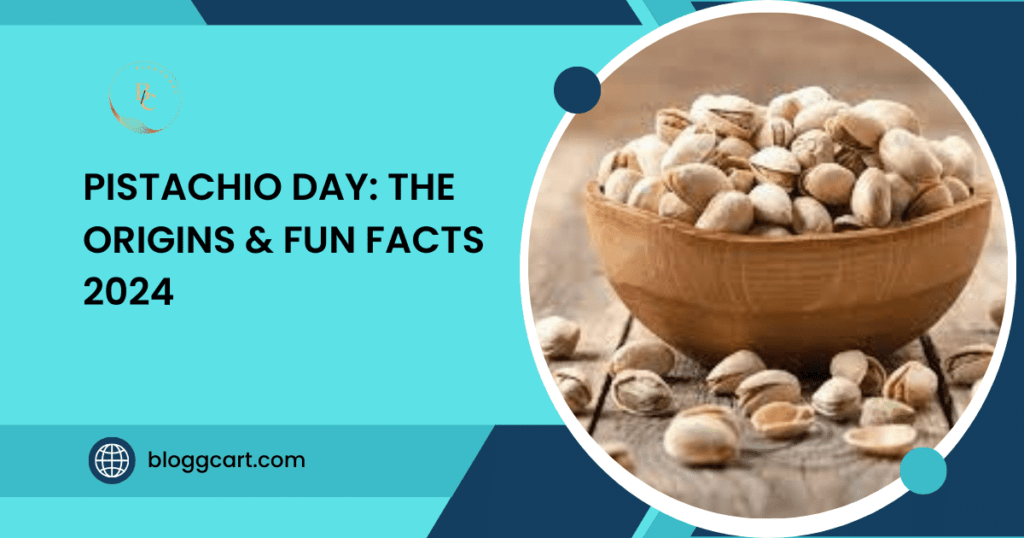 Pistachio Day: The Origins & Fun Facts 2024