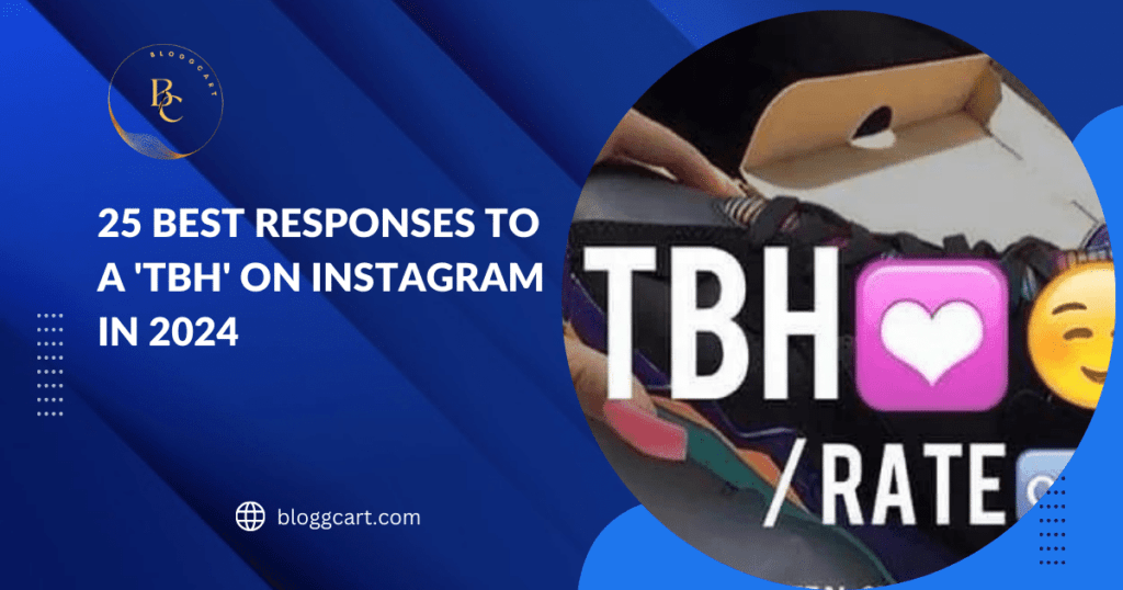 25 Best Responses to a 'TBH' on Instagram in 2024