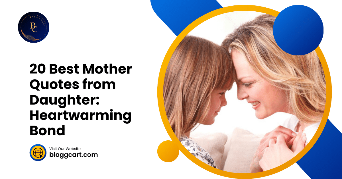 20 Best Mother Quotes from Daughter: Heartwarming Bond